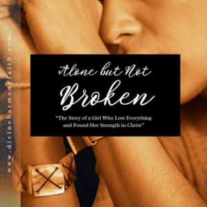 Alone But Not Broken